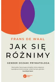 Jak si� r�nimy? Gender oczami prymatologa