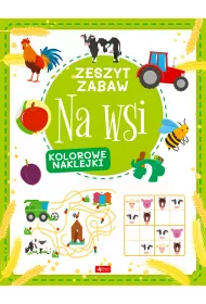 Na wsi. Zeszyt zabaw