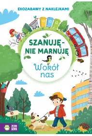 Szanuj, nie marnuj. Wok nas