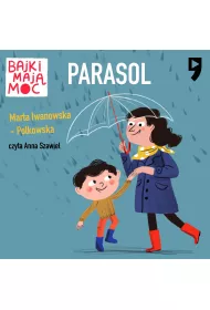 Audiobook Parasol. Bajki maj moc mp3