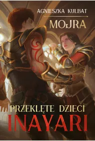 eBook Przeklte dzieci Inayari. Mojra. Tom 1 mobi epub