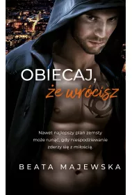 Obiecaj, �e wr�cisz. Zapomnij, �e istnia�em. Tom 3