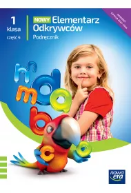 Nowy Elementarz Odkrywcw NEON. Edukacja polonistyczna, przyrodnicza, spoeczna. Podrcznik. Klasa 1. Cz 4