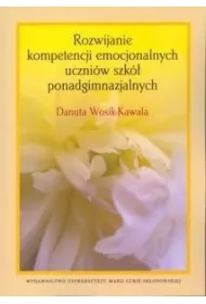 Rozwijanie kompetencji emocjonalnych uczni�w szk� ponadgimnazjalnych