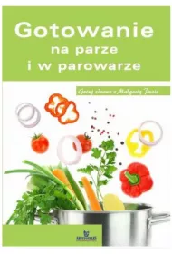 Gotowanie na parze i w parowarze (OM)