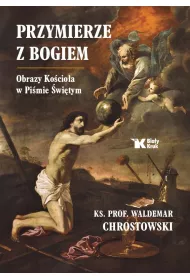 Przymierze z Bogiem. Obrazy Kocioa w Pimie w.