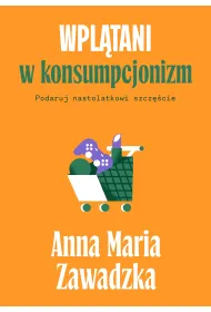 Wpl�tani w konsumpcjonizm