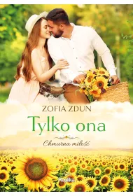 Tylko ona. Chmurna mi�o��. Tom 1