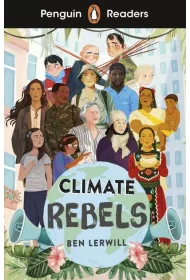 Climate Rebels. Penguin Readers Level 2 wer. angielska