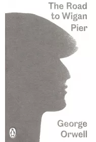 The Road to Wigan Pier