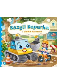 Bazyli Koparka i wielkie burzenie
