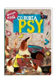 Opowiem ci, mamo, co robi� psy