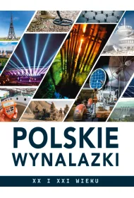 Polskie wynalazki XX i XXI wieku