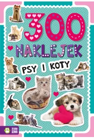 300 naklejek. Psy i koty