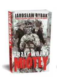 Trzy wojny "Miot�y"