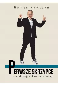 Pierwsze skrzypce. Sprzedawaj podczas prezentacji