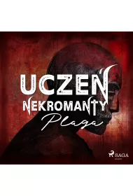 Audiobook Plaga. Ucze nekromanty. Tom 1 mp3