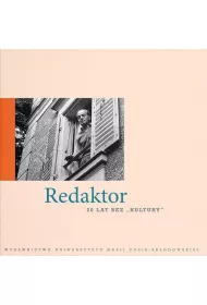 Redaktor. 20 lat bez "Kultury"