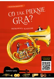 Co tak pi�knie gra? Instrumenty klasyczne