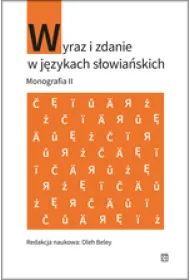 Wyraz i zdanie w j�zykach s�owia�skich. Monografia II