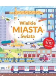 WIELKIE MIASTA �WIATA Poznaj� �wiat + naklejki
