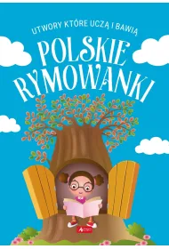 Polskie rymowanki. Utwory, kt�re ucz� i bawi�