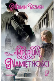 Imperium nami�tno�ci. Imperium mi�o�ci. Tom 3