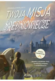 �redniowiecze. Twoja misja
