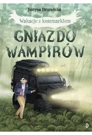 Gniazdo wampir�w. Wakacje z Koszmarkiem. Tom 1