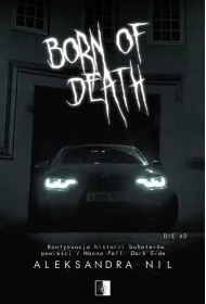 Born Of Death. Die 3