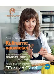 Kulinarne opowie�ci ksi��ka zwyci�zcy programu MasterChef