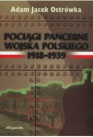 Poci�gi pancerne Wojska Polskiego 19181939