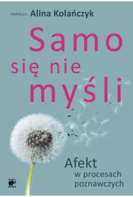 Samo si� nie my�li