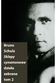 Sklepy cynamonowe dziea zebrane t.2