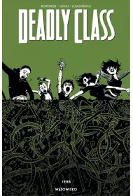 Wowisko. Deadly Class. Tom 3