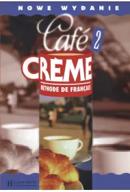 Cafe Creme 2 podr�cznik New PL