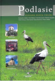 Podlasie. Zielone P�uca Polski