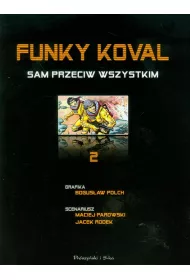 Sam Przeciw Wszystkim. Funky Koval. Tom 2