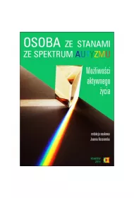 Osoba ze stanami ze spektrum autyzmu. Mo�liwo�ci aktywnego �ycia