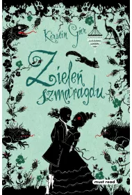 Ziele szmaragdu. Trylogia Czasu. Tom 3