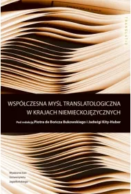 Wsp�czesna my�l translatologiczna w krajach niemieckoj�zycznych