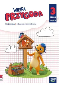 Wielka przygoda NEON. Klasa 3. Cz�� 2. Zeszyt �wicze�. Edukacja matematyczna
