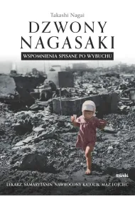 Dzwony Nagasaki. Wspomnienia spisane po wybuchu