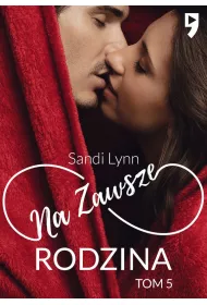 Na zawsze rodzina. Tom 5