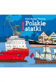 Klub Ma�ego Patrioty. Polskie statki