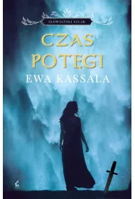 Czas pot�gi. S�owia�ski szlak. Tom 2