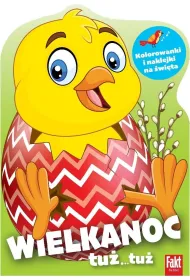 Wielkanoc tu�...tu�. Kolorowanki z naklejkami..