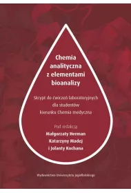 Chemia analityczna z elementami bioanalizy skrypt z �wicze� laboratoryjnych dla student�w kierunku chemii medycznej