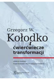 Grzegorz W. Ko�odko i �wier�wiecze transformacji