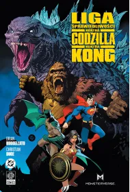 Liga Sprawiedliwoci kontra Godzilla kontra Kong